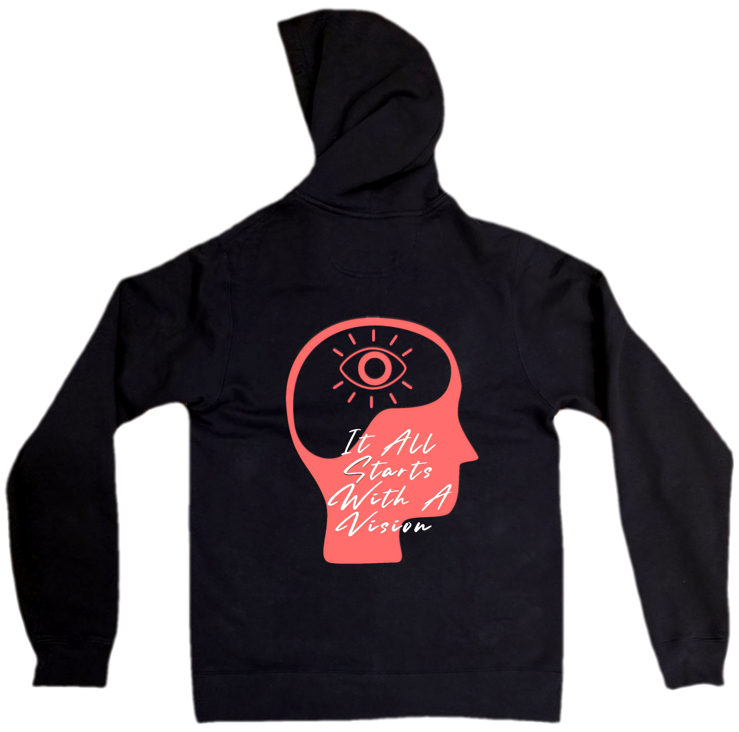 It All Starts With A Vision Black Hoodie