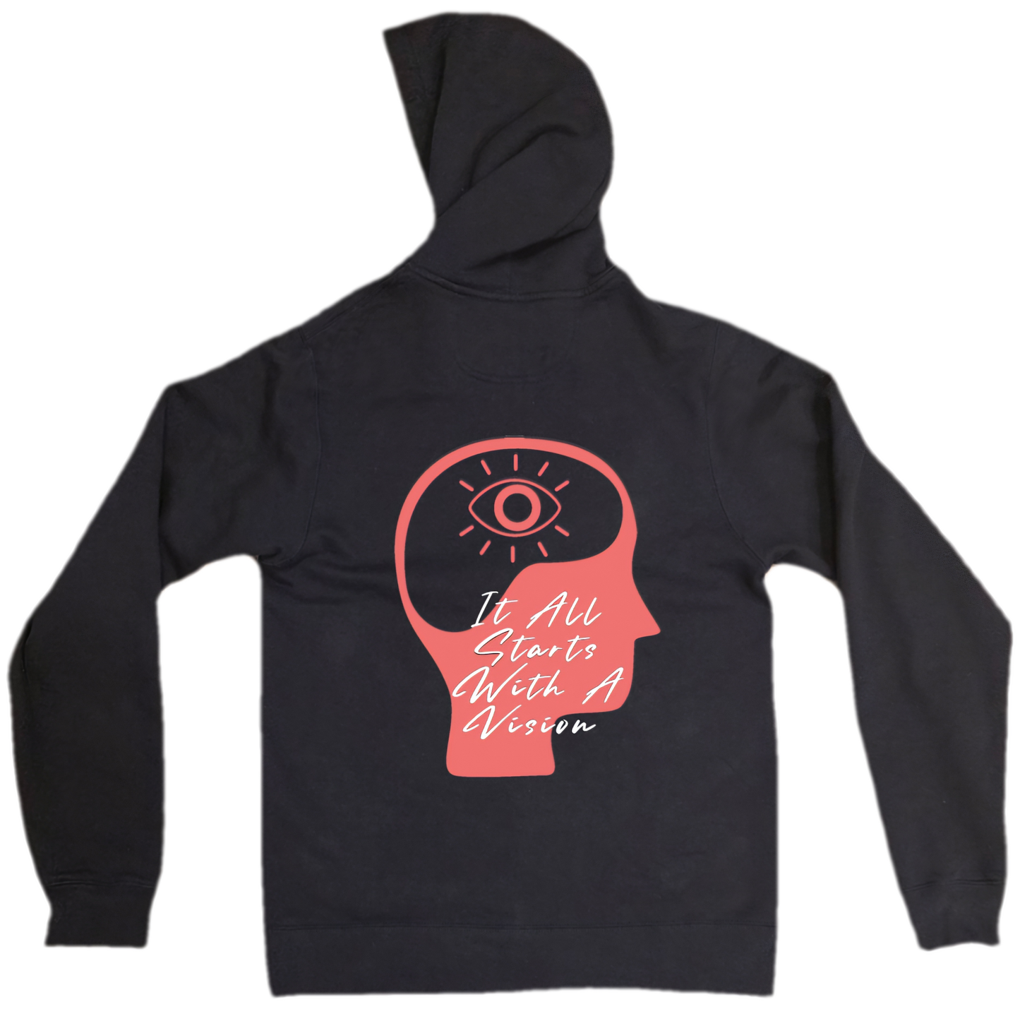 It All Starts With A Vision Black Hoodie