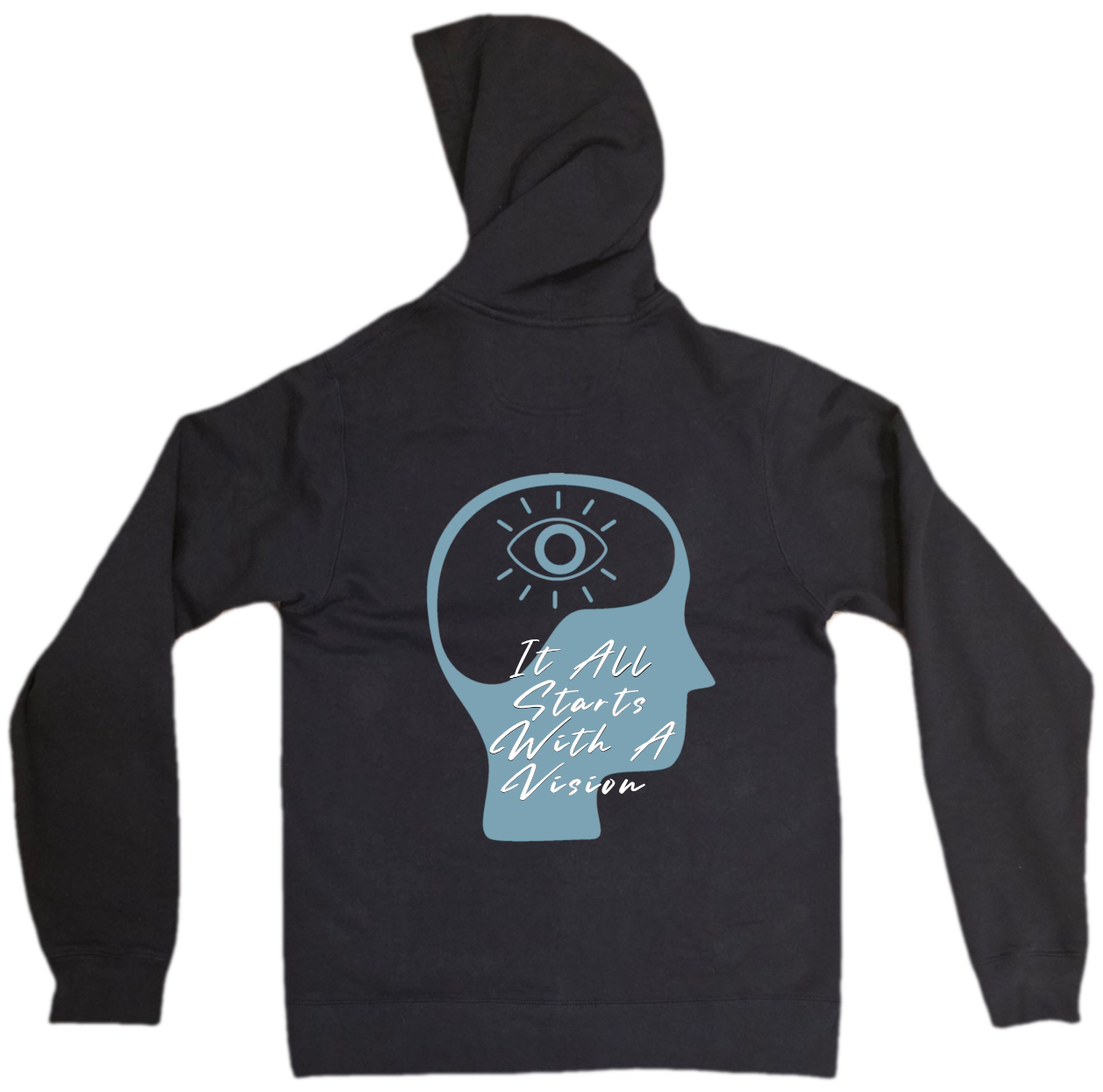 It All Starts With A Vision Black Hoodie