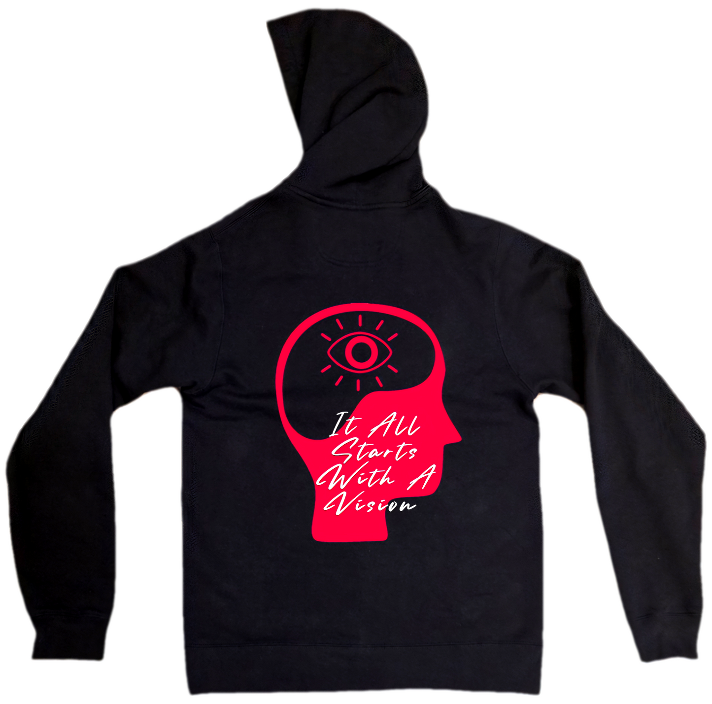 It All Starts With A Vision Black Hoodie