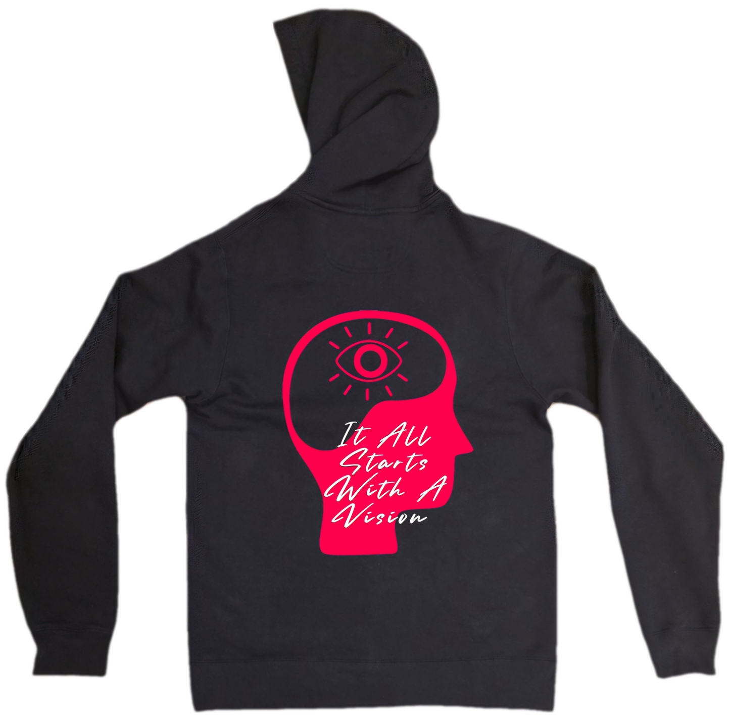 It All Starts With A Vision Black Hoodie